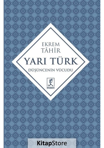 Yarı Türk - Ekrem Tahir - Hitabevi