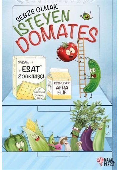 Sebze Olmak İsteyen Domates / Esat Zorkirişçi