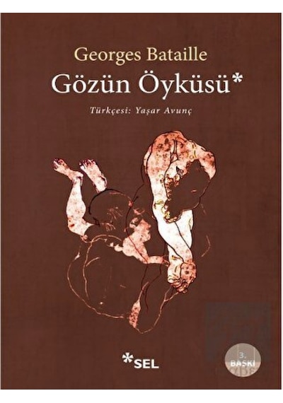 Gözün Öyküsü - Georges Bataille - Sel Yayıncılık