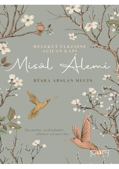Melekut Ülkesine Açılan Kapı: Misal Alemi - Büşra Arslan Meçin - Sufi Kitap