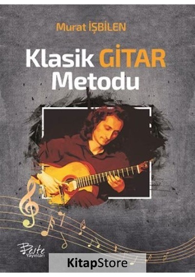 Klasik Gitar Metodu - Murat İşbilen - Beste Yayınları