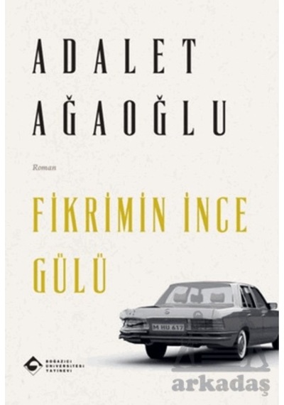 Fikrimin İnce Gülü Boğaziçi Üniversitesi Yayınevi