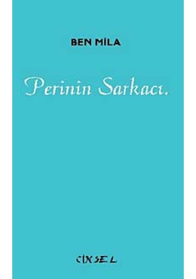 Perinin Sarkacı - Ben Mila - Sel Yayıncılık