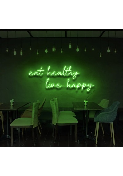 Eat Healthy Live Happy Yazılı Neon Tabela Yeşil