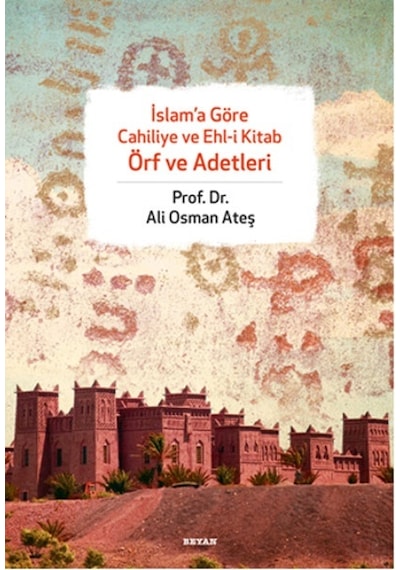Islama Göre Cahiliye Ve Ehli Kitab Örf Ve Adetleri