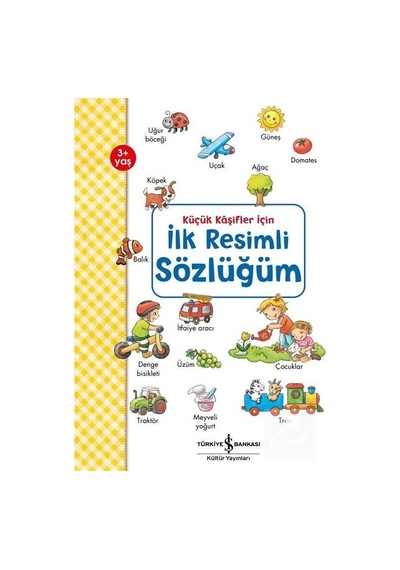 Mercankitap Ilk Resimli Sözlüğüm / Küçük Kaşifler Için / Andrea Weller Essers
