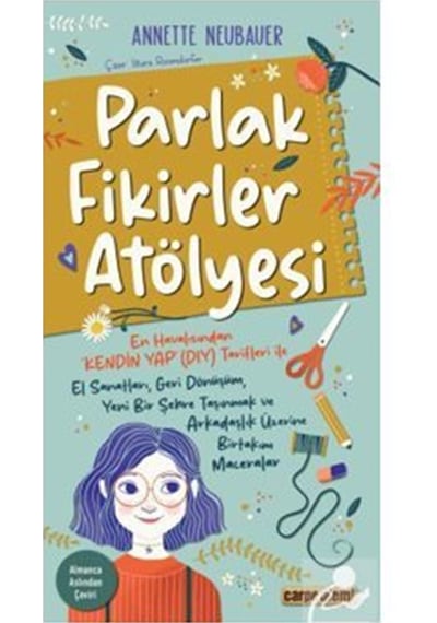 Parlak Fikirler Atölyesi / Annette Neubauer