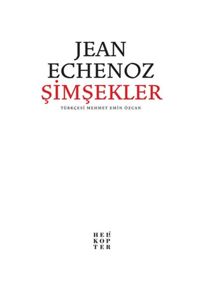 Şimşekler - Jean Echenoz - Helikopter