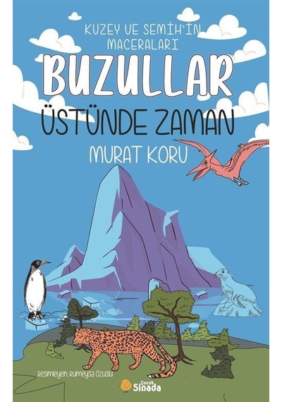 Buzullar Üstünde Zaman / Murat Koru