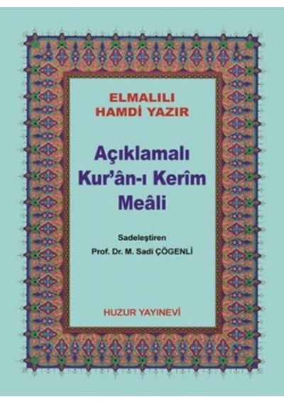 Çanta Boy Açıklamalı Kur'an-ı Kerim Meali (Metinsiz) - Elmalılı Muhammed Hamdi Yazır - Huzur Yayınevi