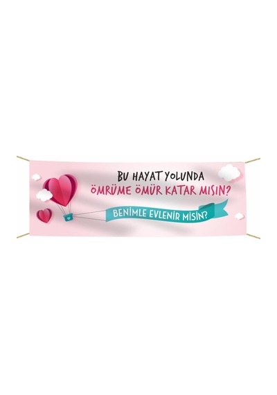 Evlilik Teklifi Kumaş Pankart -4- Tek Ebat