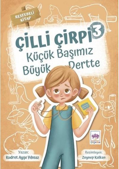 Küçük Başımız Büyük Dertte - Çilli Çirpi 3 - Kudret Ayşe Yılmaz - Ötüken Neşriyat