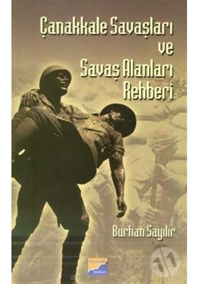 Çanakkale Savaşları Ve Savaş Alanları Rehberi N11.3304