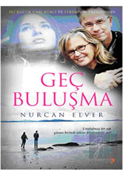Geç Buluşma - Nurcan Elver - Cinius