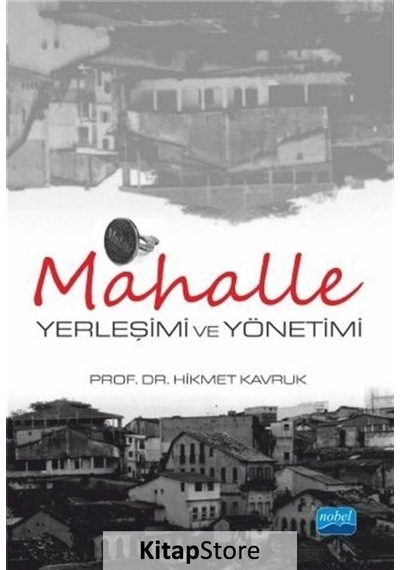 Mahalle / Hikmet Kavruk