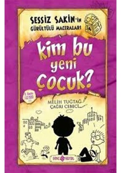 Sessiz Sakin'in Gürültülü Maceraları 4 - Kim Bu Yeni Çocuk? - Fatıma Zehra Bayrak - Genç Hayat