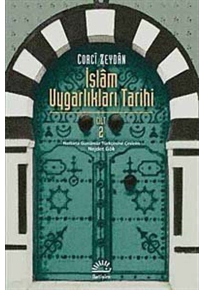 Islam Uygarlıkları Tarihi 2.Cilt / Corci Zeydan 9789750509957