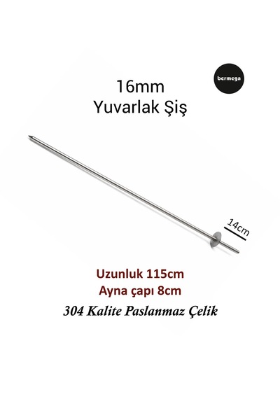 16 Mm Yuvarlak Şiş 115cm Uzunluk - 304 Paslanmaz Çelik