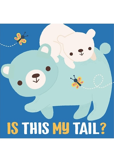 Yoyo Books Is This My Tail - Bear