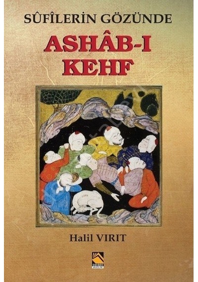 Sufilerin Gözünde Ashab -ı Kehf  - Halil Vırıt  - Buhara Yayınları