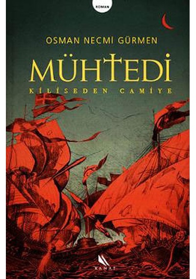 Mühtedi / Osman Necmi Gürmen