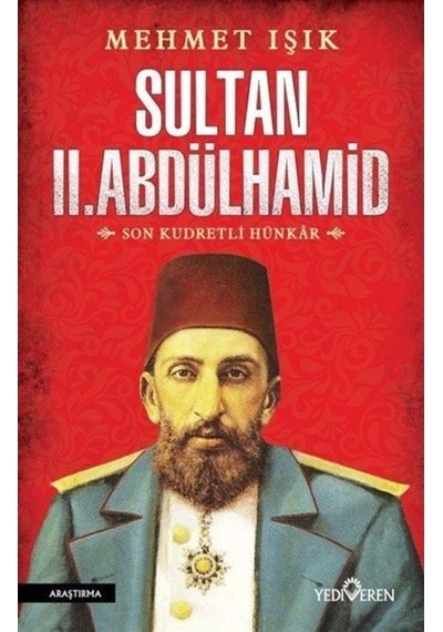 Sultan Ii. Abdülhamid / Mehmet Işık 9786059514316