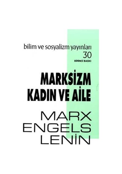 Marksizm Kadın ve Aile - Friedrich Engels -  Karl Marx - Bilim ve Sosyalizm Yayınları
