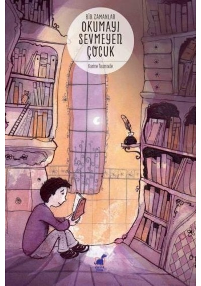 Bir Zamanlar Okumayı Sevmeyen Çocuk - Karine Tournade - Dinozor Çocuk