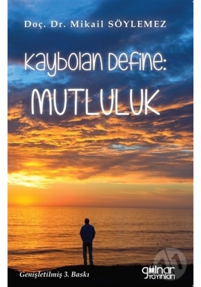 Kaybolan Define - Mutluluk - Mikail Söylemez - Gülnar Yayınları