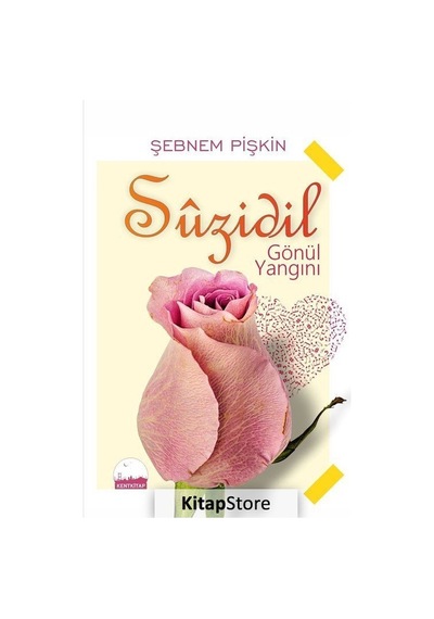 Suzidil - Gönül Yangını - Şebnem Pişkin - Kent Kitap