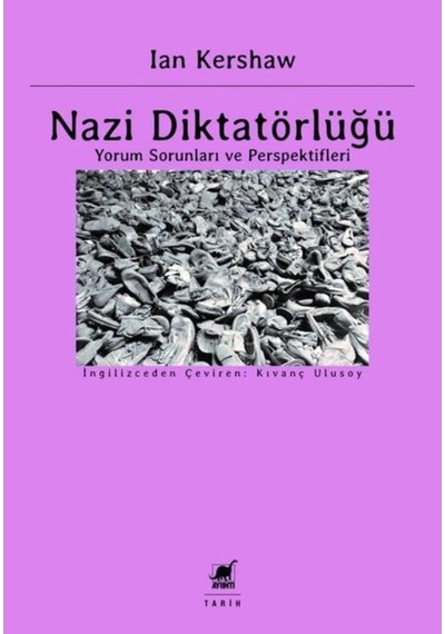 Nazi Diktatörlüğü - Yorum Sorunları Ve Perspektifleri