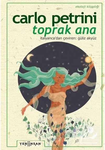 Toprak Ana - Carlo Petrini - Yeni İnsan Yayınevi