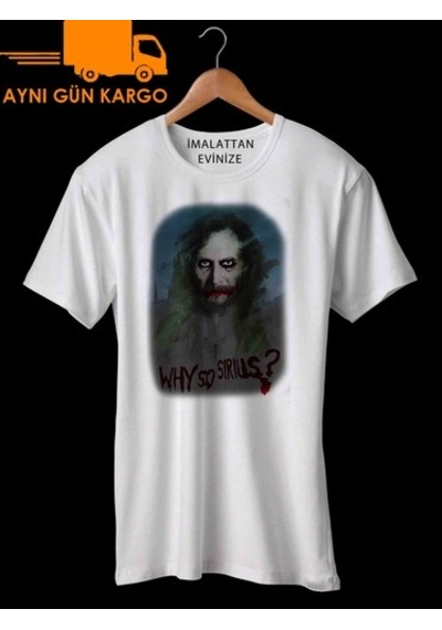 Harry Potter Why So Sirius Tasarım Baskılı Tişört Tshirt