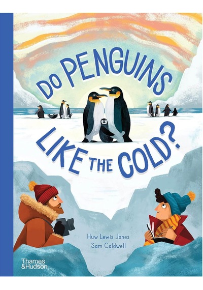 Thames & Hudson Do Penguins Like The Cold 9780500652978