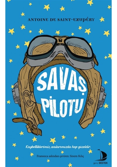 Savaş Pilotu - Antoine de Saint-Exupery - Genç Destek