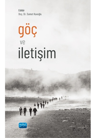 Göç ve İletişim - Nobel Akademik Yayıncılık