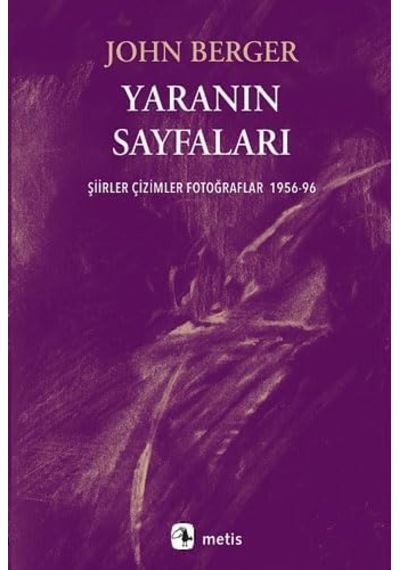 Yaranın Sayfaları: Şiirler Çizimler Fotoğraflar 1956-96