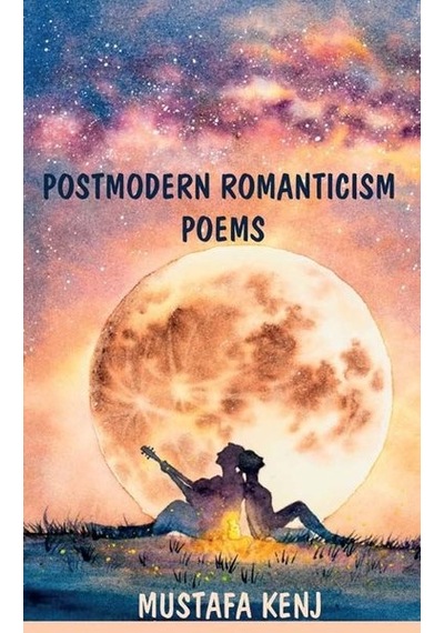 Postmodern Romanticism Poems - Mustafa Kenj - Northern Lights