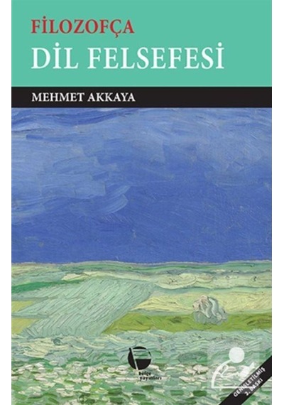 Filozofça Dil Felsefesi - Mehmet Akkaya - Belge Yayınları