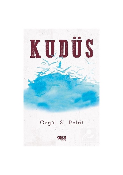 Kudüs - Özgül S. Polat - Gece Kitaplığı