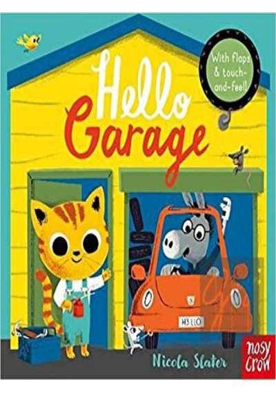 Hello Garage Nosy Crow  -  Nosy Crow