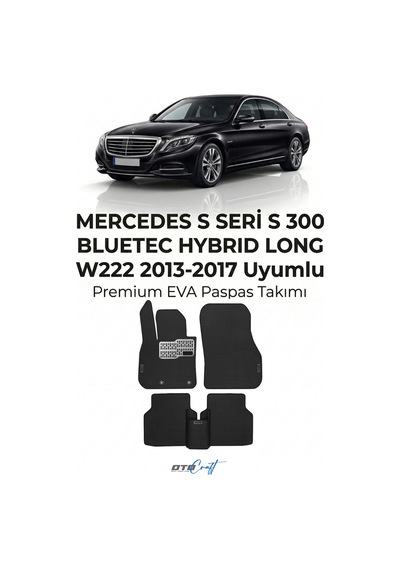 OtoCraft Mercedes S Seri S 300 Bluetec Hybrid Long W222 2013-2017 3d Havuzlu Eva Paspas 5 Parça