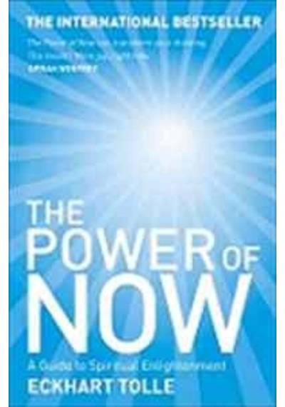 The Power of Now: A Guide to Spiritual Enlightenment - Eckhart Tolle - Hodder & Stoughton Ltd
