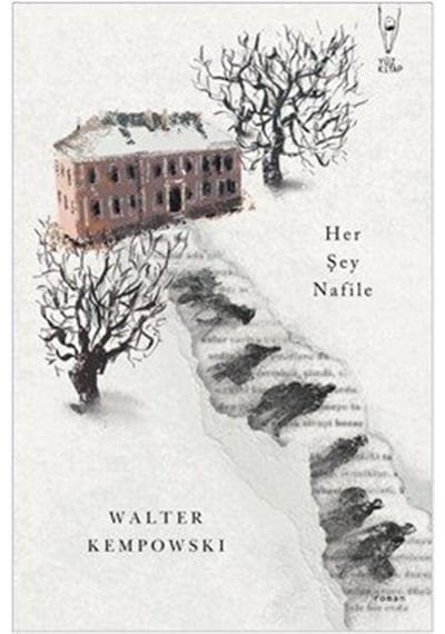 Her Şey Nafile / Walter Kempowski