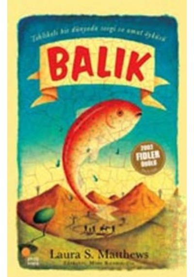 Balık/tehlikeli Bir Dünyada Sevgi Ve Umut Öyküsü