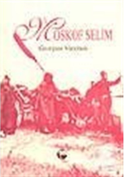 Moskof Selim - Georgios Vizyinos - Belge Yayınları