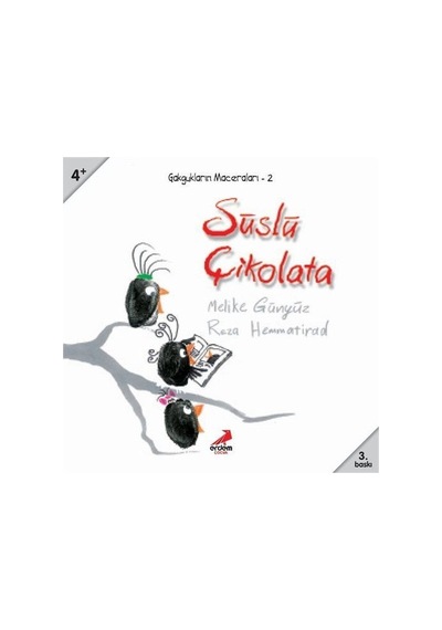 Süslü Çikolata-Gakgukların Maceraları 2 - Melike Günyüz -  Reza Hemmatirad - Erdem Çocuk