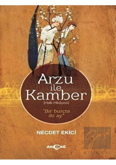 Arzu ile Kamber - Necdet Ekici - Akçağ Yayınları