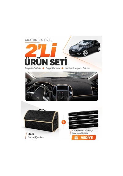 Opel Astra J 2009-2020 Uyumlu Torpido Örtüsü + Deri Bagaj Çantası + Sticker Seti - Siyah Bej