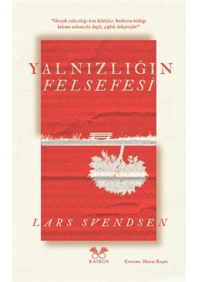 Yalnızlığın Felsefesi / Lars Svendsen